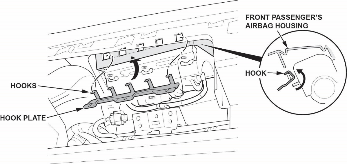 Insert the hooks of the hook plate into the front passenger’s airbag housing