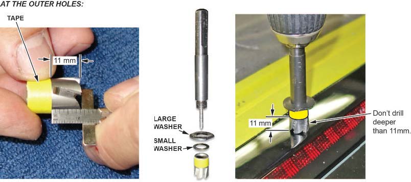 Drilling the outer holes deeper than 11 mm may cause damage to the body